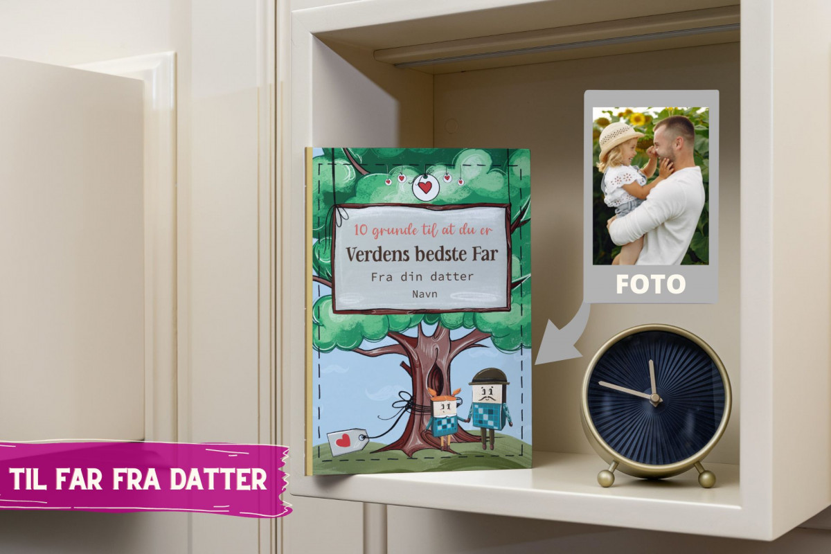 10 Grunde til at du er verdens bedste far - Fra datter - A4 bog